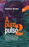 A puro pulso 2 (eBook, ePUB)