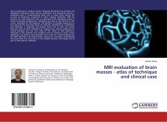 MRI evaluation of brain masses - atlas of technique and clinical case