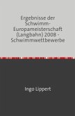 Sportstatistik / Ergebnisse der Schwimm-Europameisterschaft (Langbahn) 2008 - Schwimmwettbewerbe