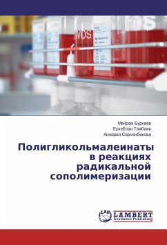 Poliglikol'maleinaty v reakciyah radikal'noj sopolimerizacii - Burkeev, Mejram;Tazhbaev, Erkeblan;Sarsenbekova, Akmaral