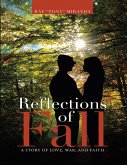 Reflections of Fall: A Story of Love, War, and Faith (eBook, ePUB)