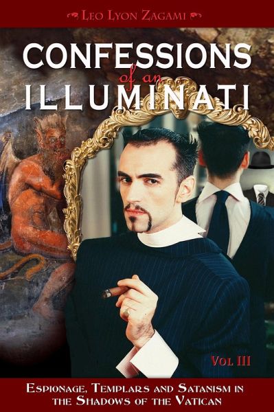 Confessions of an Illuminati, Volume III (eBook, ePUB)