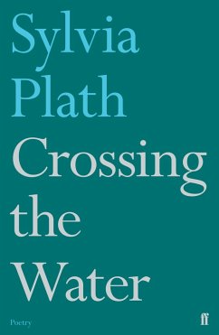Crossing the Water (eBook, ePUB) - Plath, Sylvia