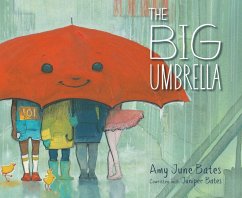The Big Umbrella (eBook, ePUB) - Bates, Amy June; Bates, Juniper