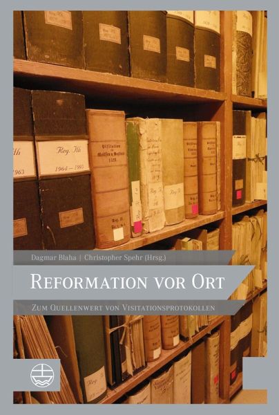 Reformation vor Ort (eBook, PDF) Reformation vor Ort (eBook, PDF)