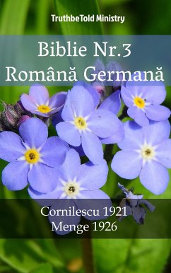 Biblie Nr.3 Română Germană (eBook, ePUB) - Ministry, TruthBeTold