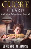 Cuore (Heart): An Italian Schoolboy's Journal (eBook, ePUB)