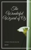 The Wonderful Wizard of Oz (eBook, ePUB)