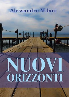 Nuovi Orizzonti (eBook, PDF) - Milani, Alessandro