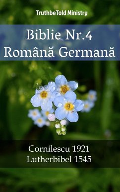 Biblie Nr.4 Română Germană (eBook, ePUB) - Ministry, TruthBeTold