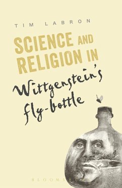 Cover Science and Religion in Wittgenstein's Fly-Bottle (eBook, PDF)