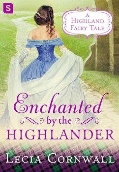 Enchanted by the Highlander (eBook, ePUB) - Cornwall, Lecia