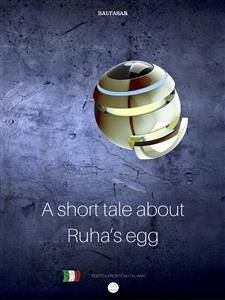 Short tale about Ruha’s Egg (eBook, ePUB) - Baltasar