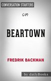 Beartown: by Fredrik Backman​​​​​​​   Conversation Starters (eBook, ePUB)