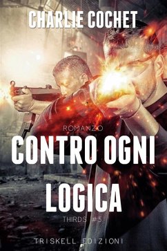 Cover Contro ogni logica (THIRDS Vol. 5) (eBook, ePUB)