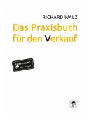 Das Praxisbuch für den Verkauf