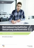 Betriebswirtschaftliche Steuerung und Kontrolle Betriebswirtschaftliche Steuerung und Kontrolle