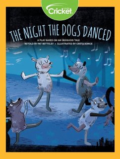 Cover Night the Dogs Danced: A Play Based on an Iroquois Tale (eBook, PDF)