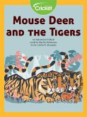 Mouse Deer and the Tigers: An Indonesian Folktale (eBook, PDF) Mouse Deer and the Tigers: An Indonesian Folktale (eBook, PDF)