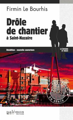 Drôle de chantier à Saint-Nazaire (eBook, ePUB) - Le Bourhis, Firmin