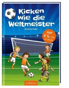 Die Superstürmer - Kicken wie die Weltmeister - van Gemert, Gerard