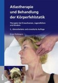 Atlastherapie und Behandlung der Körperfehlstatik Atlastherapie und Behandlung der Körperfehlstatik