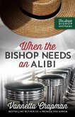 When the Bishop Needs an Alibi (eBook, ePUB)