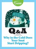 Why in the Cold Does Your Snot Start Dripping? (eBook, PDF)