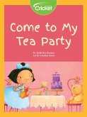 Come to My Tea Party (eBook, PDF) Come to My Tea Party (eBook, PDF)