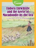 Eudora Entwhistle and the Geese of Macadoodle-by-the-Sea (eBook, PDF)