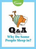 Why Do Some People Sleep in? (eBook, PDF)