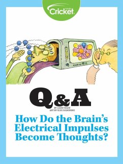 How Do the Brain's Electrical Impulses Become Thoughts? (eBook, PDF) - Wade, Lizzie