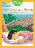 While Alena Was Sleeping (eBook, PDF) While Alena Was Sleeping (eBook, PDF)