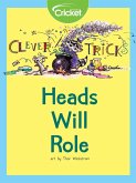 Clever Tricks: Heads Will Role (eBook, PDF)