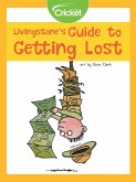 Livingstone's Guide to Getting Lost (eBook, PDF) Livingstone's Guide to Getting Lost (eBook, PDF)