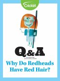 Why Do Redheads Have Red Hair? (eBook, PDF)