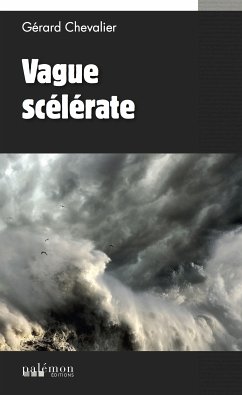 Vague scélérate (eBook, ePUB) - Chevalier, Gérard