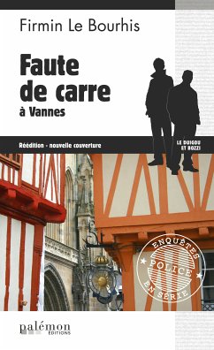 Faute de Carre à Vannes: Le Duigou et Bozzi - Tome 16 (eBook, ePUB) - Le Bourhis, Firmin