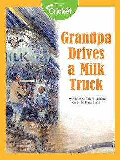 Grandpa Drives a Milk Truck (eBook, PDF) - Bashista, Adrienne Ehlert