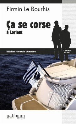 Ça se corse à Lorient (eBook, ePUB) - Le Bourhis, Firmin