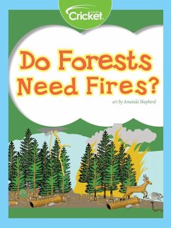 Do Forests Need Fires? (eBook, PDF) - Huyck, Liz Do Forests Need Fires? (eBook, PDF) - Huyck, Liz