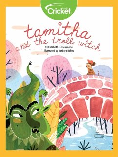 Tamitha and the Troll Witch (eBook, PDF) - Desimone, Elizabeth C. Tamitha and the Troll Witch (eBook, PDF) - Desimone, Elizabeth C.