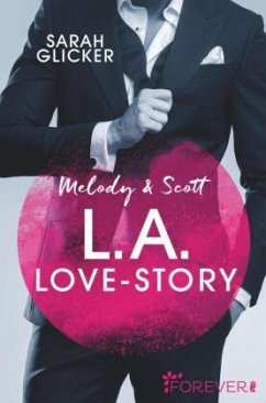 Melody & Scott - L.A. Love Story / Pink Sisters Bd.1 - Glicker, Sarah