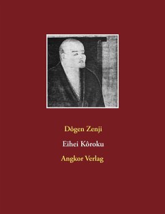 Eihei Kôroku - Dogen, Meister;Dogen, Eihei Zenji