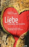 Liebe und mache, was du willst