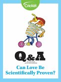 Can Love Be Scientifically Proven? (eBook, PDF) Can Love Be Scientifically Proven? (eBook, PDF)