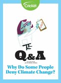 Why Do Some People Deny Climate Change? (eBook, PDF) Why Do Some People Deny Climate Change? (eBook, PDF)