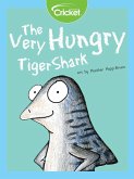 Very Hungry Tiger Shark (eBook, PDF) Very Hungry Tiger Shark (eBook, PDF)