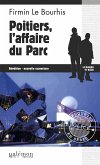 Poitiers, l'affaire du Parc (eBook, ePUB)