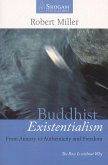Buddhist Existentialism (eBook, ePUB) Buddhist Existentialism (eBook, ePUB)